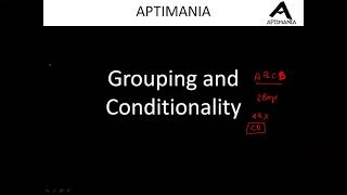 Grouping and Conditionality  Basics  Live class Recording  V Imp for CATIIFTSNAPXATCMAT [upl. by Thayer591]