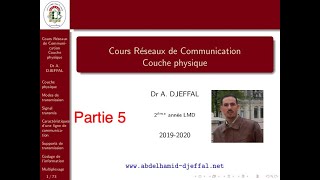 Cours couche physique partie 5 pour les L2 Informatique université de Biskra [upl. by Telford]