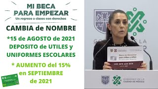 MI BECA PARA EMPEZAR 2021  2022  AUMENTO en SEPTIEMBRE DEPOSITO en AGOSTO de UTILES y UNIFORMES [upl. by Atnauqahs43]