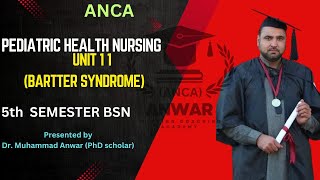 BSN KMU 5 SEMESTER UNIT 11 PEDIATRIC HEALTH NURSING  BARTTER SYNDROME [upl. by Angelis289]