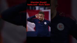 Xherdan Shaqiri Switzerland Euro 2024 ⚽️ Xherdan Shaqiri  Goals Video Instagram [upl. by Acired]