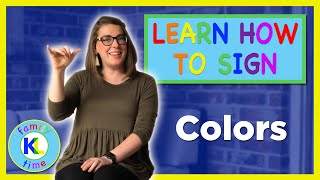 Learn How to Sign Colors in ASL  KampL Sign Time [upl. by Nnylirak]