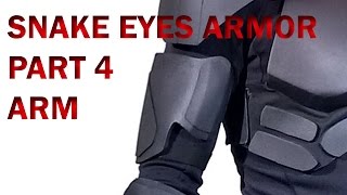 Snake Eyes GI Joe Retaliation How To DIY Part 4 Foam Armor  Upper Arm Fabrication [upl. by Chita8]