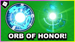 How To SPAWN amp GET ORB OF HONOR in SLAP BATTLES ROBLOX [upl. by Holder]