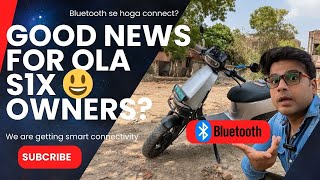 OLA S1x me Bhi hogi Bluetooth smart connectivity 😃GoodNews [upl. by Wat]