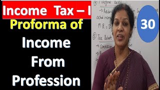 30 quotProforma of Income From Professionquot  From Income Tax Subject [upl. by Aibonez]