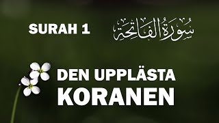 Uppläst Koran Surah 001 koranenpåsvenska islamse smsbilal [upl. by Rudyard]