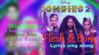 Flesh and Bone Lyrics Zombies 2 songs [upl. by Airetnohs401]