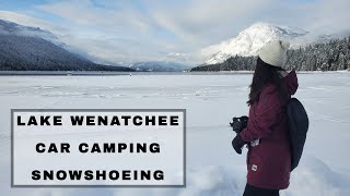 Lake Wenatchee  Car Camping and Snowshoeing  Happy New Year [upl. by Yrohcaz]