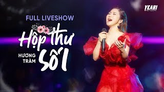 Hương Tràm  Liveshow Hộp Thư Số 1 FULL HD [upl. by Heddi917]