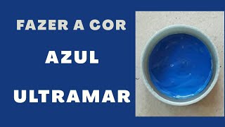 Como fazer a cor Azul ultramar [upl. by Ellevel]