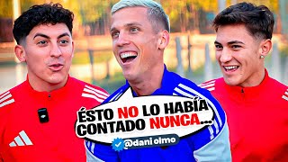 CHARLANDO con DANI OLMO quotEsto no lo había contado nuncaquot [upl. by Mansfield]