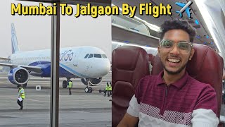 Mumbai to Jalgaon By Flight ✈️ Finally Flight Cha Experience Ghetla 😍 mumbai jalgoan [upl. by Eicam]