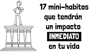 17 habitos que solo toman cinco minutos pero transforman tu vida para siempre [upl. by Novia]