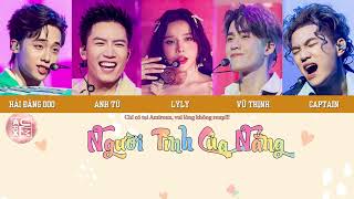 🎶Lyrics🎵 NGƯỜI TÌNH CỦA NẮNG  Anh Tú Captain Vũ Thịnh và Hải Đăng Doo ft Lyly [upl. by Ressler957]