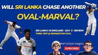 RnP Cricket Insights  Sri Lanka v England  3rdTest Day 3 Can SL crush England at the Oval again [upl. by Paviour]