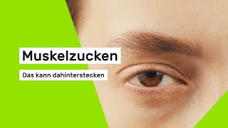 Muskelzucken Das kann dahinterstecken [upl. by Coucher]