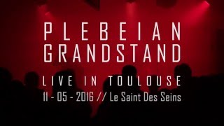 PLEBEIAN GRANDSTAND  Full Set Live In Toulouse Fr [upl. by Hauger]