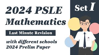 Set I 2024 PSLE Maths Last Minute Revision [upl. by Siloam77]