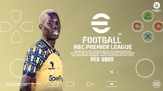 Jinsi ya kudownload efootball pes2025 NBC MOD NBC PREMIER LEAGUE PES2025 NBC TANZANIA [upl. by Eicirtap]