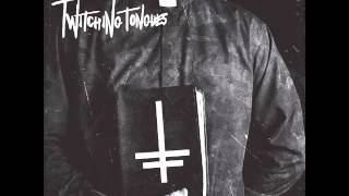 Twitching Tongues  Preacher Man 2012 Full EP [upl. by Rehpinej]