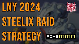 Steelix Raid Strategy LNY 2024 PokeMMO [upl. by Aivonas]