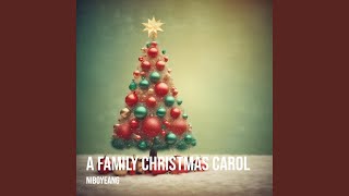 A Family Christmas Carol [upl. by Leffert]