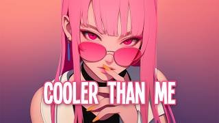 ♪ Nightcore  Cooler Than Me → Mike Posner Lyrics [upl. by Nylecaj]