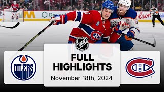 NHL Highlights  Oilers vs Canadiens  November 18 2024 [upl. by Ecarg630]