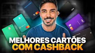 Melhores cartões de crédito com cashback para usar em 2024  Lista completa [upl. by Airdnekal]