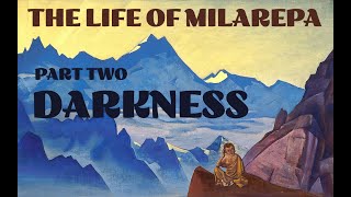 The life of Milarepa  Part 2  Darkness [upl. by Gherardi151]