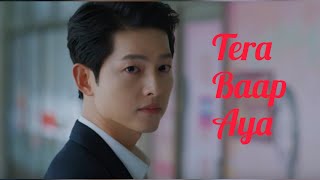 Tera Baap Aya  Korean Mix  Hindi Song  Song Joong  ki  Vincenzo  Attitude [upl. by Enaud507]