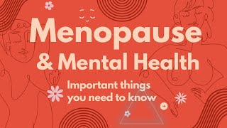 Menopause amp Mental Health Tips amp Advices to Navigate New Chapter of Life [upl. by Ahsimat]