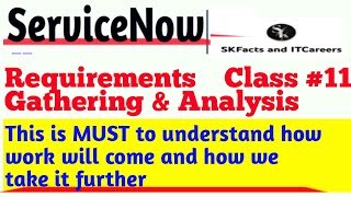 ServiceNow Requirement Gathering Project Handling  Class 11  MUST Watch [upl. by Argyle]