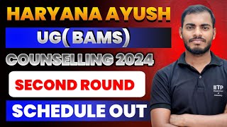 📌🔔Urgent Update HARYANA AYUSH COUNSELLING 2024 🔥 Second Round Schedule Released 🔥 Haryana BAMS 2024🔥 [upl. by Assirat149]