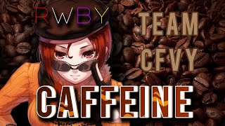 RWBY Vol 2  Caffeine Lyrics Jeff amp Casey Lee Williams Feat Lamar Hall [upl. by Tito197]