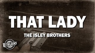 The Isley Brothers  That Lady Pts 12 Lyrics [upl. by Dillie]