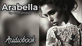 Arabella by Anonymous  Victorian Romance Audiobook [upl. by Tayler]