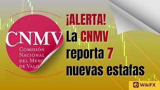 ¡ALERTA la CNMV reporta 7 nuevas estafas [upl. by Dunc]