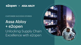 Assa Abloys Digital Supply Chain Transformation [upl. by Trask]