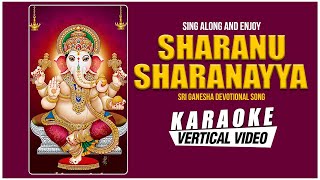 Sharanu Sharanayya  Karaoke  Lord Ganesha Songs  Kannada Devotional Songs  Sri Ganesha Songs [upl. by Lilllie119]