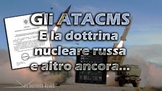 Gli ATACMS e la Dottrina nucleare russa [upl. by Nomla266]