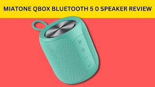 MIATONE QBOX Bluetooth 5 0 Speaker Review [upl. by Amelina103]