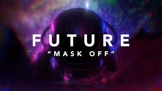 Future  Mask Off Official Lyric Video [upl. by Benedikt]