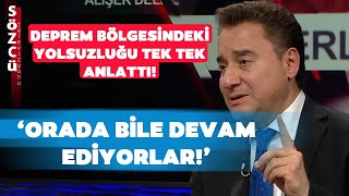 Ali Babacan Deprem Bölgesindeki Yolsuzluğu Anlattı Burada Bile Devam Ediyorlar [upl. by Dnivra368]