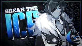 「DT」 BREAK THE ICE MEP [upl. by Eiuqnimod]