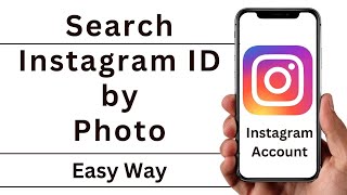 How To Find Instagram Id With Photo  Find Insta Id With Photo [upl. by Aninaj]