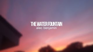 the water fountain  alec benjamin tik tok version slowedpitched down [upl. by Ivey]