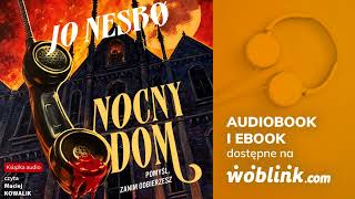 NOCNY DOM  JO NESBO  AUDIOBOOK PL [upl. by Shipman]