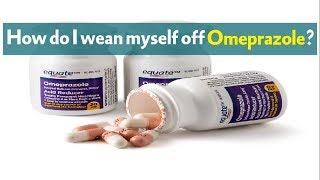 How do I wean myself off Omeprazole [upl. by Coleen]